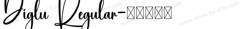 Diglu Regular字体转换